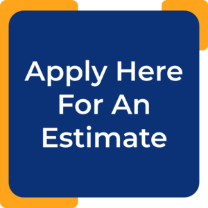 Apply Here For An Estimate